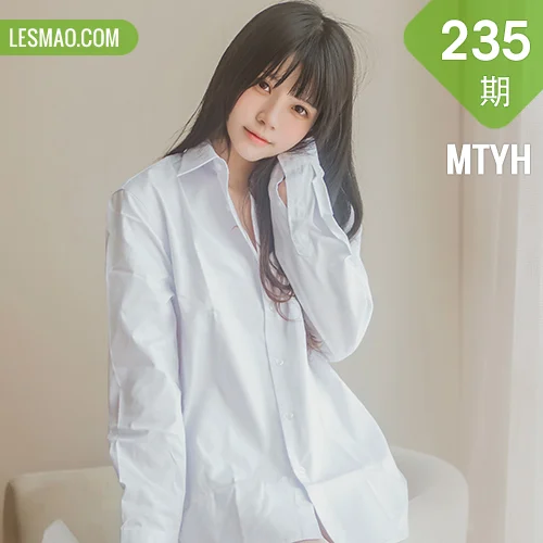 MTYH 喵糖映画 Vol.235 男友白衬衫