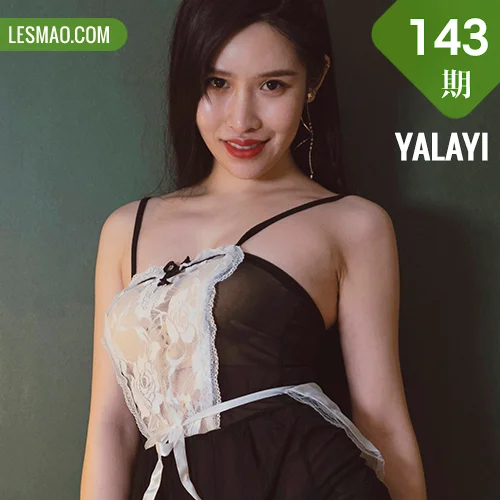 YALAYI 雅拉伊 Vol.143 颖莹